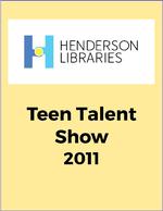 Henderson Libraries' 6th Annual Teen Talent Show, High School, Kaela Jonson-Smith sings "And I Am Telling You", 2011
