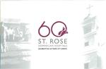 St. Rose Dominican Hospitals: Celebrating 60 Years of Caring, 2007