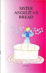 Sister Angelita's Bread, March 7, 1998